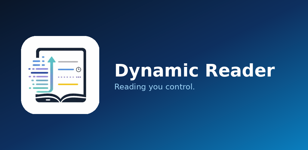 Dynamic Reader - Reading you control